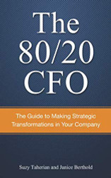 80/20 CFO: How to Make Strategic Transformations in Your Company