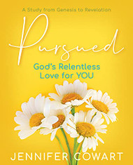 Pursued - Women's Bible Study Participant Workbook: Gods Relentless Love for YOU