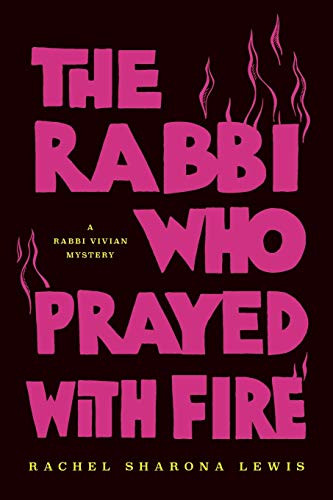 Rabbi Who Prayed with Fire