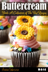 Buttercream Book - A Collection of Best Recipes