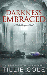 Darkness Embraced (A Hades Hangmen Novel)