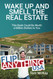 Wake Up and Smell the Real Estate: This Book Could Be Worth a