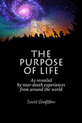 Purpose of Life as Revealed by Near-Death Experiences from Around the World
