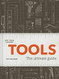 Tools: The Ultimate Guide - 500+ tools