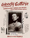 Woody Guthrie: Songs and Art * Words and Wisdom