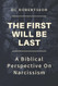 First Will Be Last: A Biblical Perspective On Narcissism