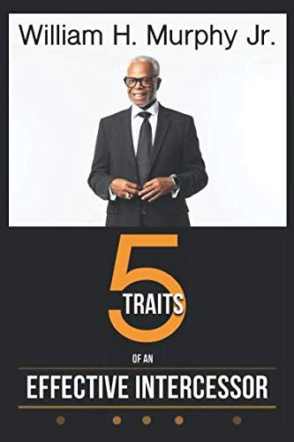 Five Traits of an Effective Intercessor