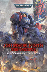 Crimson Fists: The Omnibus (Warhammer 40000)