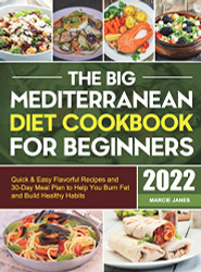 Big Mediterranean Diet Cookbook for Beginners