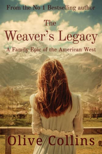 Weaver's Legacy: A historical epic novel of the Irish in the American West