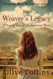 Weaver's Legacy: A historical epic novel of the Irish in the American West