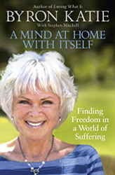 Mind at Home with Itself: Finding Freedom in a World of Suffering