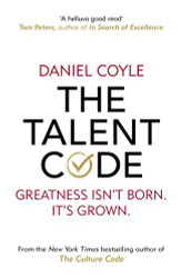 Talent Code: Greatness isn't born. It's grown