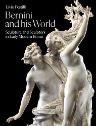 Bernini and His World: Sculpture and Sculptors in Early Modern Rome