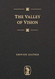 Valley of Vision: A Collection of Puritan Prayers and Devotions