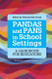 PANDAS and PANS in School Settings