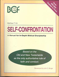 Self-Confrontation: A Manual for In-Depth Biblical Discipleship