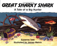 Great Sharky Shark: A Tale of a Big Hunter