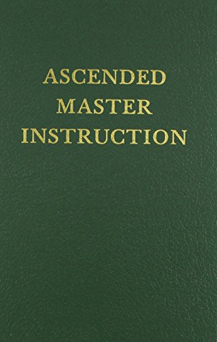 Ascended Master Instruction (Saint Germain Series Vol 4)