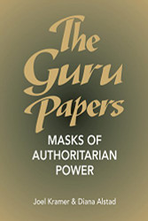Guru Papers: Masks of Authoritarian Power