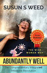 Abundantly Well: The Complementary Integrated Medicine Revolution