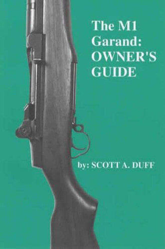 M1 Garand Owner's Guide