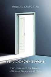 Gods of Change: Pain Crisis and the Transits of Uranus Neptune and Pluto