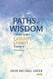 Paths of Wisdom: Cabala in the Golden Dawn Tradition:
