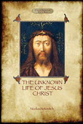 Unknown Life of Jesus: original text with photographs and map