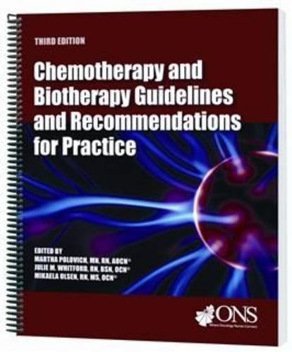 Chemotherapy and Biotherapy Guidelines and Recommendations for Practice