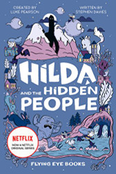 Hilda and the Hidden People: Hilda Netflix Tie-In 1