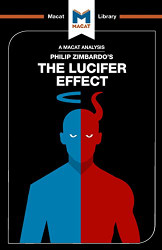 Analysis of Philip Zimbardo's The Lucifer Effect