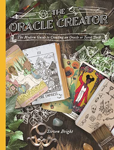 Oracle Creator: The Modern Guide to Creating an Oracle or Tarot Deck