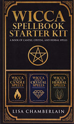 Wicca Spellbook Starter Kit: A Book of Candle Crystal and Herbal Spells