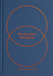 Couple's Workbook: Homework to help love last