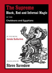 Supreme Black Red and Infernal Magic of the Chaldeans and Egyptians
