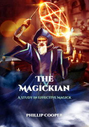 Magickian: A Study in Effective Magick