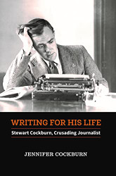Writing for his Life: Stewart Cockburn Crusading Journalist
