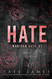 Hate: A dark reverse harem romance (Madison Kate)