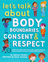 Let's Talk About Body Boundaries Consent and Respect