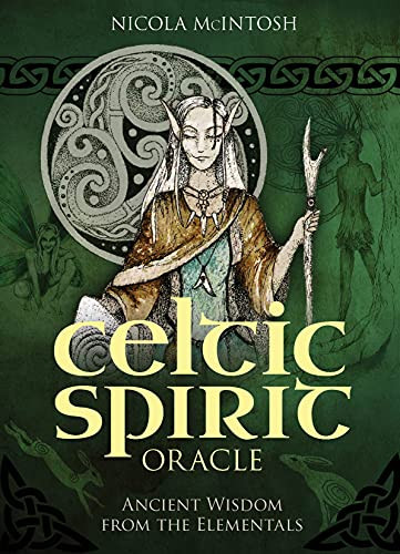Celtic Spirit Oracle: Ancient Wisdom from the Elementals