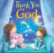 Thank You God-Easy Flow Rhymes and Beautiful Illustrations Teach