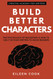 Build Better Characters