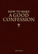 How to Make a Good Confession: A Pocket Guide to Reconciliation with God