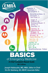 Basics of Emergency Medicine: A Chief Complaint Based Guide 4th ed.