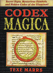 Codex Magica: Secret Signs Mysterious Symbols and Hidden Codes of the Illuminati