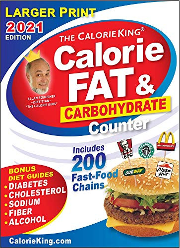 CalorieKing 2021 Larger Print Calorie Fat & Carbohydrate Counter