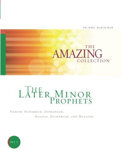 Later Minor Prophets: Nahum Habakkuk Zephaniah Haggai