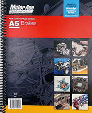 A5 Brakes: The Motor Age Training Self-Study Guide for ASE Certification