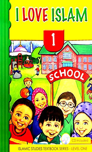 I Love Islam Textbook: Level 1 ()